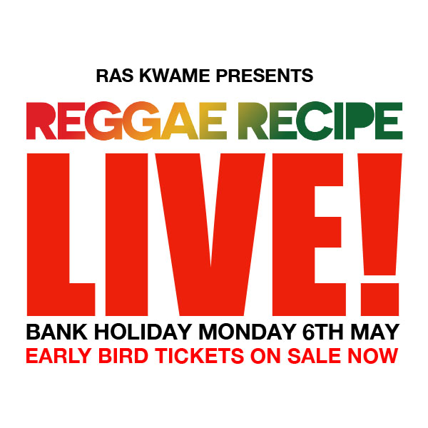 Reggae Recipe Live! 6th May @ Borderline, London